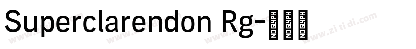 Superclarendon Rg字体转换